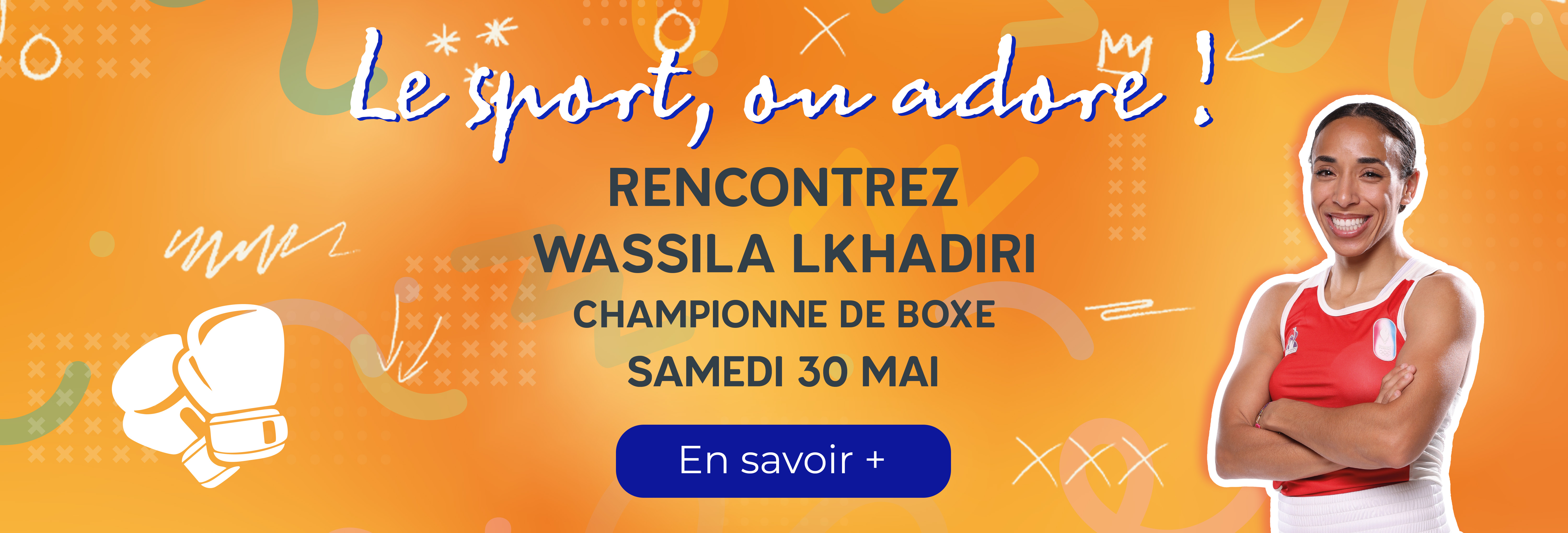 Rencontrez Wassila LKHADIRI championne de boxe le samedi 30 mai de 14H à 18H dans votre centre commercial aushopping mantes buchelay