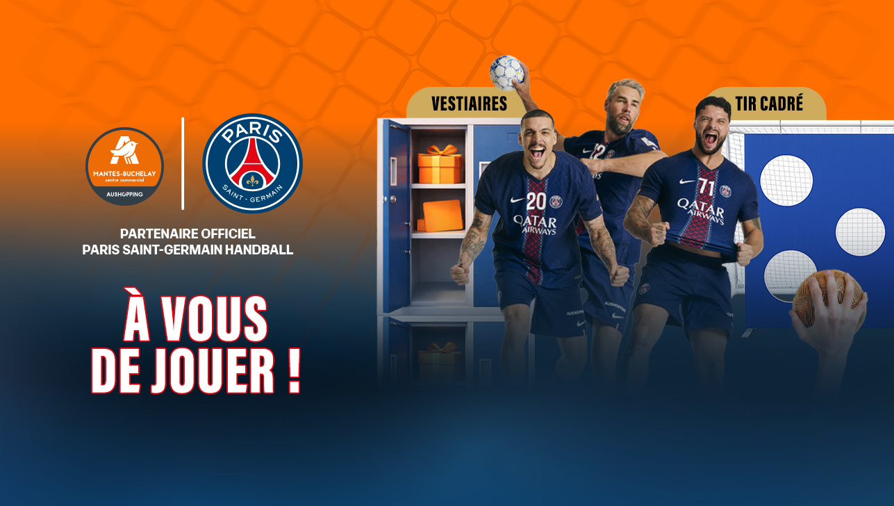Venez découvrir le PSG Handball au centre commercial Aushopping Mantes Buchelay le samedi 21 mars de 11H à 13H puis de 14H à 18H