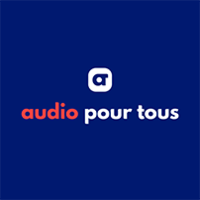 AUDIO POUR TOUS